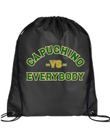 Capuchino HS Football Vs Everybody - Drawstring Bag