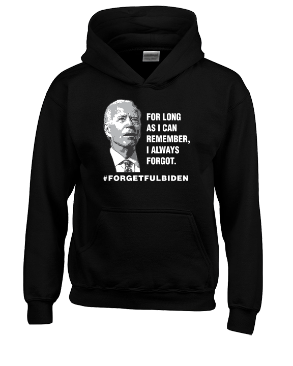 ForgetFulBiden-01 - Unisex Hoodie