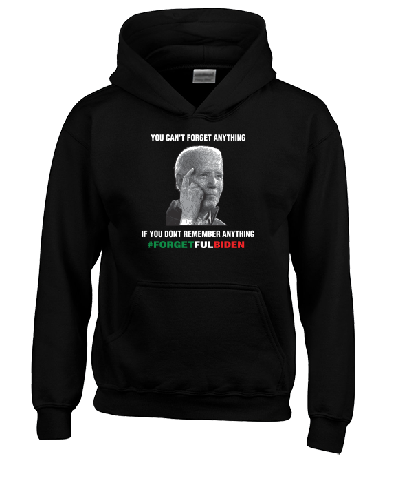 ForgetFulBiden-04 - Unisex Hoodie