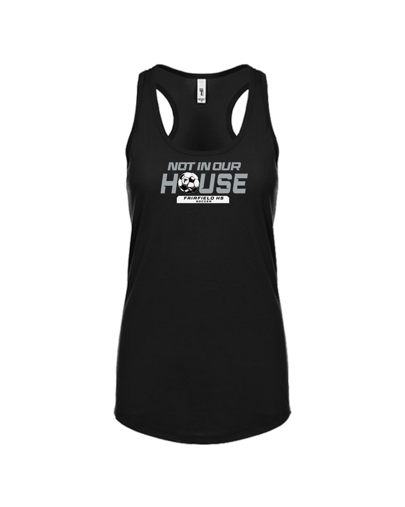 Fairfield HS Girls Soccer Not In Our House - Women’s Tank Top