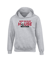 Fairfield HS Girls Soccer Not In Our House - Youth Hoodie