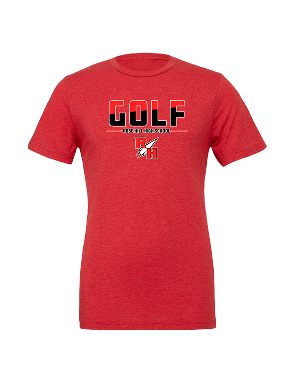 Rose Hill HS Golf Cut - Tri-Blend Shirt