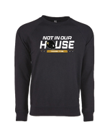 Southern Columbia HS Not In Our House - Crewneck Sweatshirt