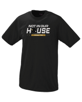 Southern Columbia HS Not In Our House - Performance T-Shirt